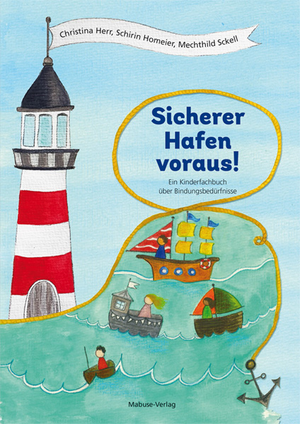 Sicherer Hafen voraus! - Christina Herr, Schirin Homeier, Mechthild Sckell