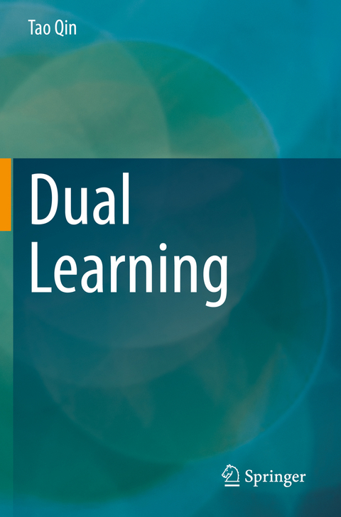 Dual Learning - Tao Qin