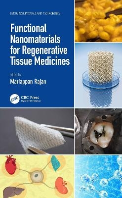 Functional Nanomaterials for Regenerative Tissue Medicines - 