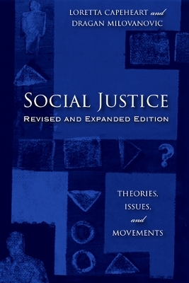 Social Justice - Loretta Capeheart, Dragan Milovanovic