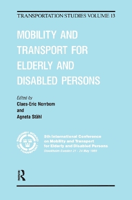 Mobility and Transport for Elderly and Disabled Patients - Claes-Eric Norrbom, Agneta Stahl