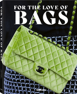 For the Love of Bags - Julia Werner, Sandra Semburg