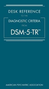 Desk Reference to the Diagnostic Criteria From DSM-5-TR® - American Psychiatric Association