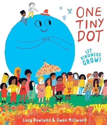 One Tiny Dot - Lucy Rowland