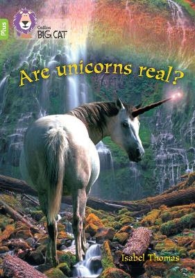 Are Unicorns Real? - Isabel Thomas