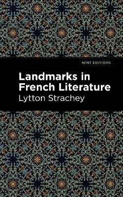 Landmarks in French Literature - Lytton Strachey