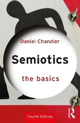 Semiotics: The Basics - Chandler, Daniel