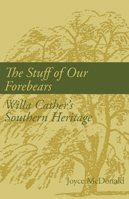 The Stuff of Our Forebears - Joyce McDonald