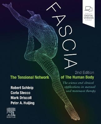 Fascia: The Tensional Network of the Human Body - 
