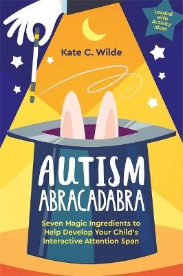 Autism Abracadabra - Kate Wilde