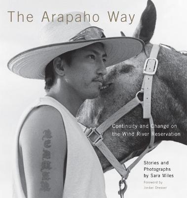 The Arapaho Way - Sara Wiles