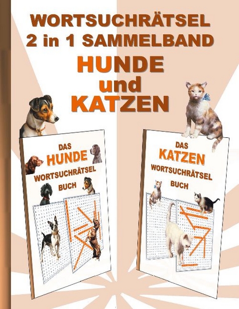 WORTSUCHRÄTSEL 2 in 1 SAMMELBAND HUNDE und KATZEN - Brian Gagg