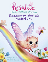 Rosalein Schmetterschwein Zusammen sind wir kunterbunt - Steffi Hahn