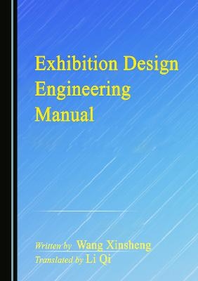 Exhibition Design Engineering Manual - Xinsheng Wang