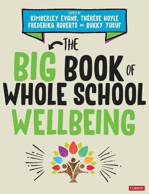 The Big Book of Whole School Wellbeing - 