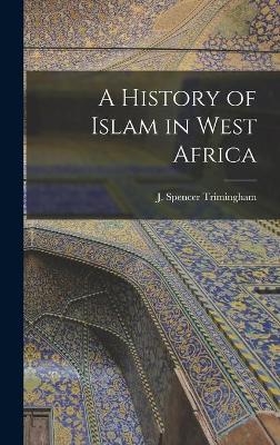 A History of Islam in West Africa - 