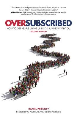 Oversubscribed - Daniel Priestley