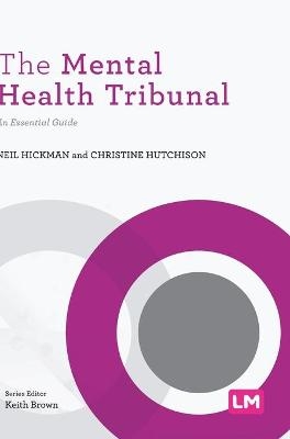 The Mental Health Tribunal - Neil Hickman, Christine Hutchison