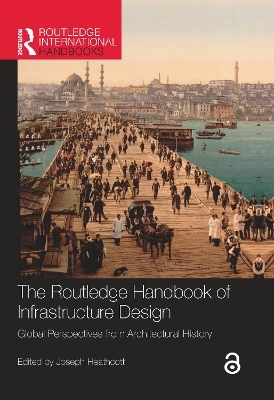 The Routledge Handbook of Infrastructure Design - 