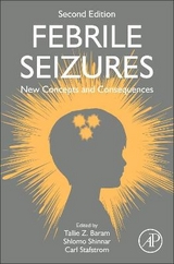 Febrile Seizures - Baram, Tallie Z.; Shinnar, Shlomo; Stafstrom, Carl E.