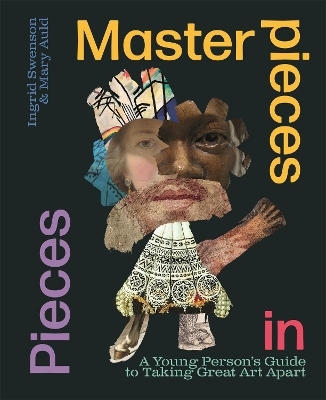 Masterpieces in Pieces - Ingrid Swenson, Mary Auld