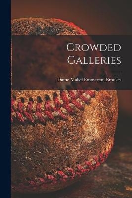 Crowded Galleries - 