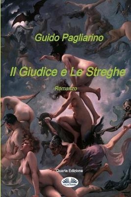 Il giudice e le streghe - Guido Pagliarino