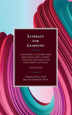 Literacy for Learning - Gregory Berry