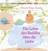 Die Lehre des Buddha über die Liebe -  Thich Nhat Hanh