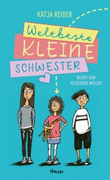 Weltbeste kleine Schwester - Katja Reider