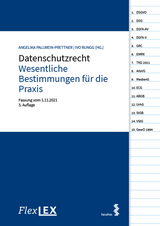 FlexLex Datenschutzrecht - Wesentliche Bestimmungen für die Praxis - 