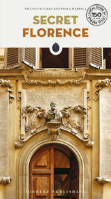 Secret Florence Guide - Rinaldi, Niccolo