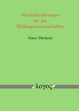 Herausforderungen für die Bildungswissenschaften - Hans Merkens