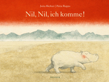 Nil, Nil, ich komme! - Jutta Richter, Petra Rappo