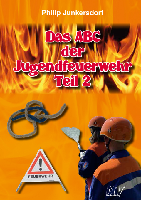 Das ABC der Jugendfeuerwehr Teil 2 - Philip Junkersdorf