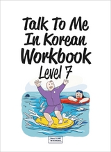 Talk To Me In Korean Workbook - Level 7 - 