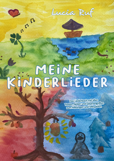 Meine Kinderlieder - Lucia Ruf