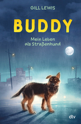 Buddy – Mein Leben als Straßenhund - Gill Lewis