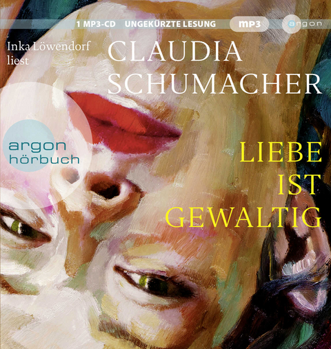 Liebe ist gewaltig - Claudia Schumacher