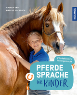 Pferdesprache für Kinder - Andrea Eschbach, Markus Eschbach