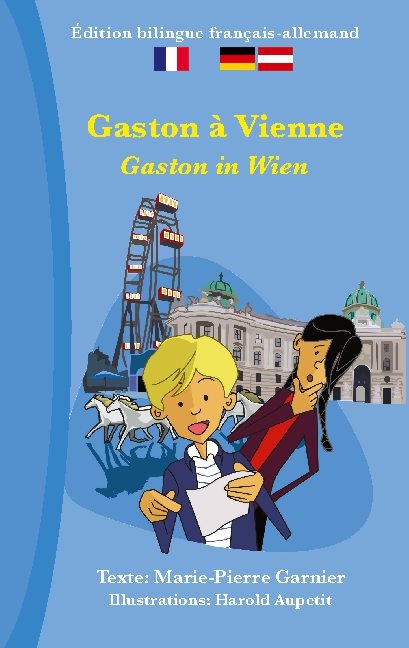 Gaston à Vienne (bilingue français-allemand) - Marie-Pierre Garnier