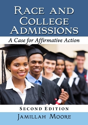 Race and College Admissions - Jamillah Moore