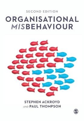 Organisational Misbehaviour - Stephen Ackroyd, Paul Thompson