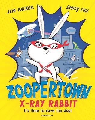 Zoopertown: X-Ray Rabbit - Jem Packer