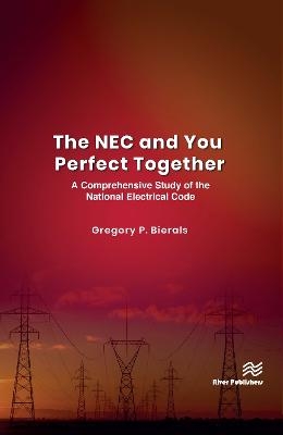 The NEC and You Perfect Together - Gregory P. Bierals