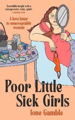 Poor Little Sick Girls - Ione Gamble