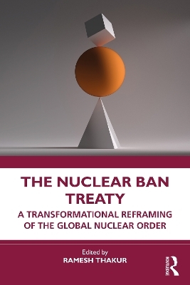 The Nuclear Ban Treaty - 
