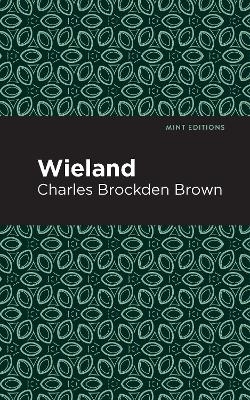 Wieland - Charles Brockden Brown