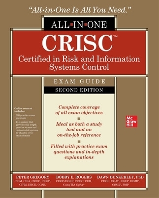 CRISC Certified in Risk and Information Systems Control All-in-One Exam Guide, Second Edition - Peter Gregory, Dawn Dunkerley, Bobby Rogers