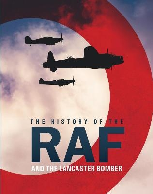 The History of The Raf and The Lancaster Bomber - Mike Lepine